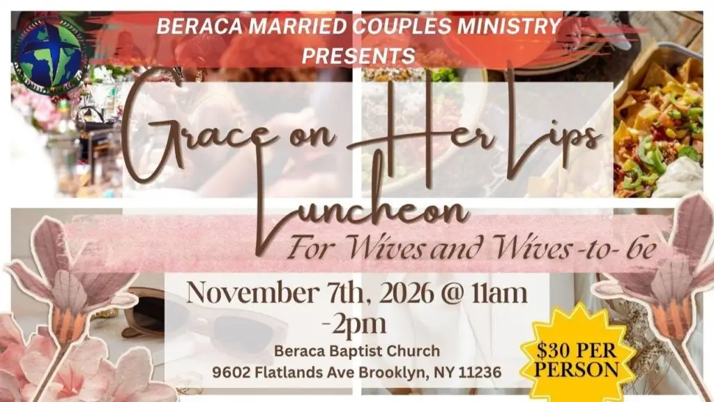Beraca Married Couples Ministry presents Grace on Her Lips Luncheon for wives and wives-to-be, November 7, 2026, 11am to 2pm, $30 per person